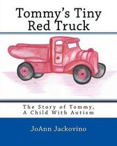 Tommy's Tiny Red Truck