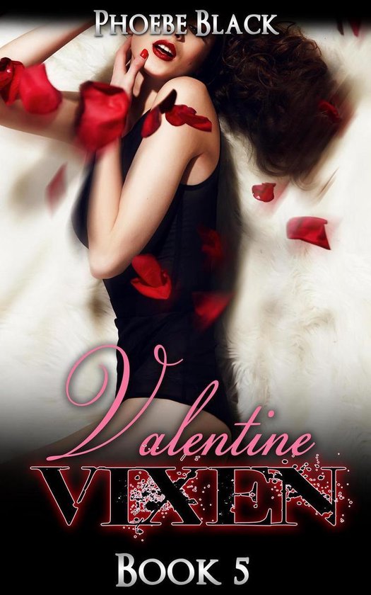Valentine Vixen (ebook), Phoebe Black 9781540154354 Boeken