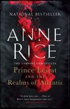 Vampire Chronicles 12 - Prince Lestat and the Realms of Atlantis