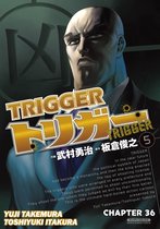 TRIGGER, Chapter Collections 36 - TRIGGER
