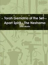 Torah Gematria of the Set-Apart Spirit - the Neshama