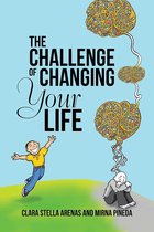 The Challenge of Changing Your Life