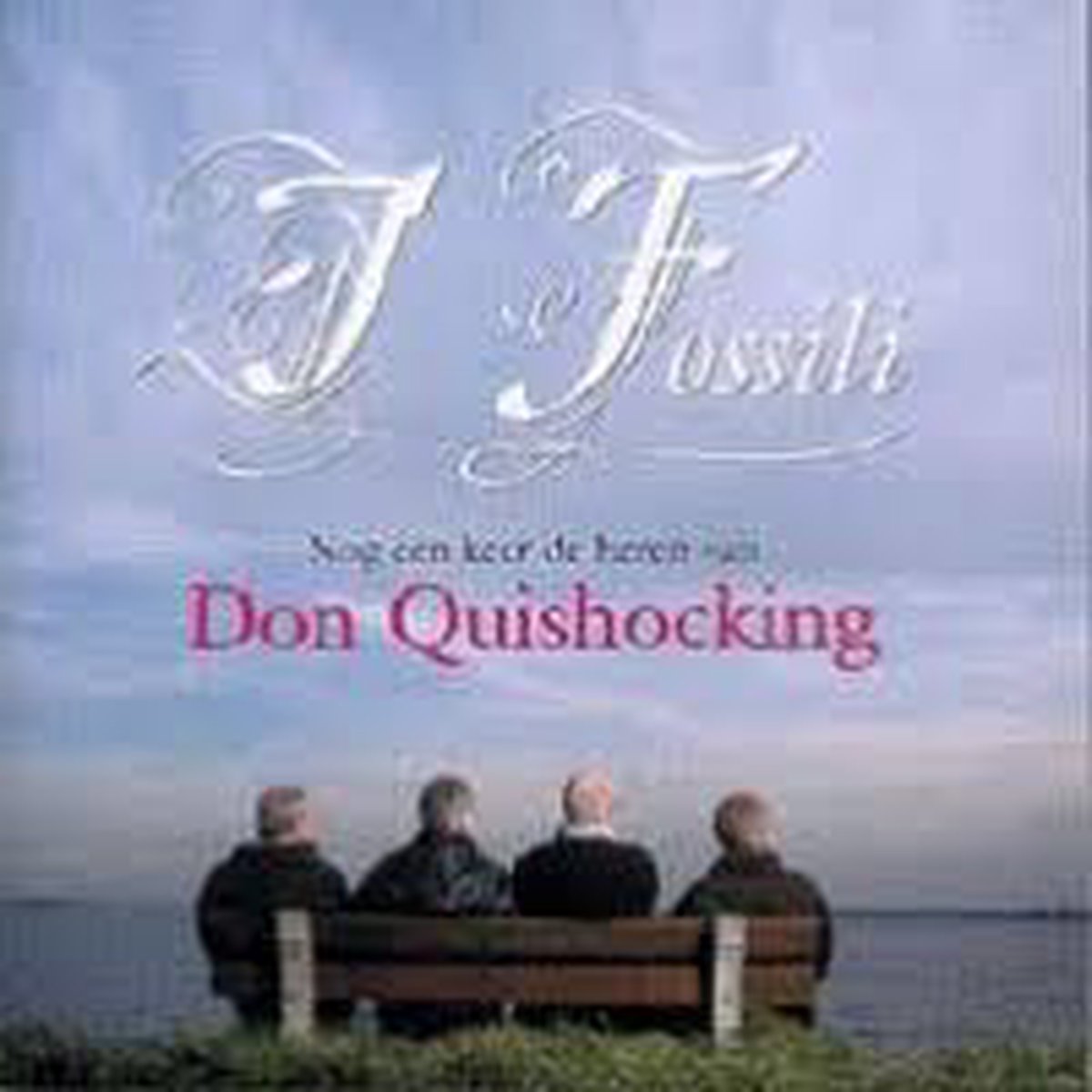 I Fossili - Nog een keer de heren van Don Quishocking