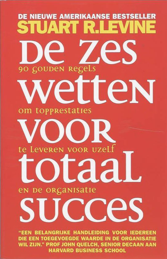 De Zes Wetten Voor Totaal Succes