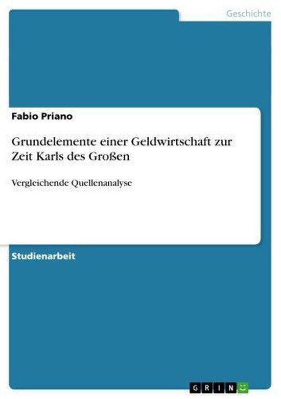 Boek cover Grundelemente einer Geldwirtschaft zur Zeit Karls des Großen van Fabio Priano (Onbekend)