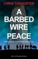 A Barbed Wire Peace