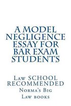 A Model Negligence Essay for Bar Exam Students