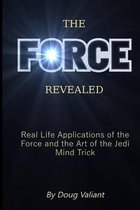 The Force Revealed