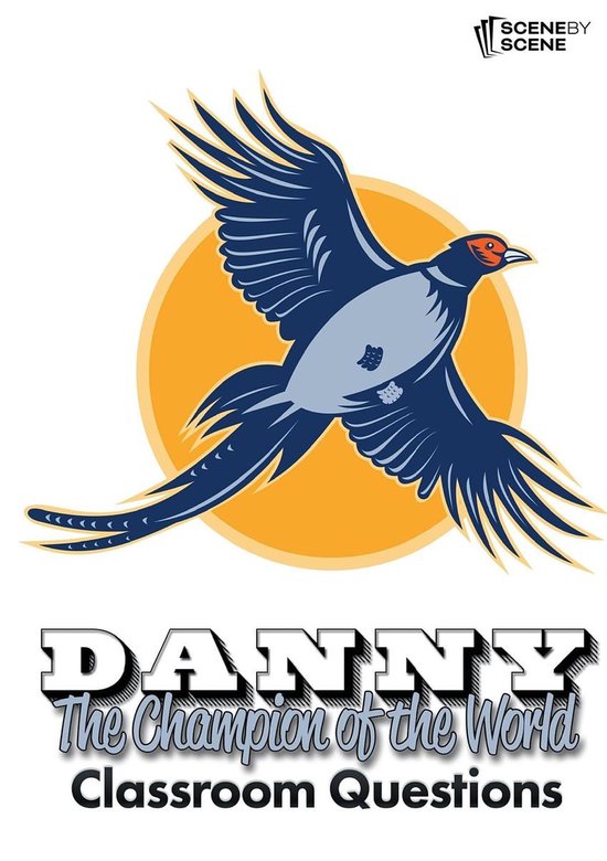 Danny the Champion of the World Classroom Questions - cover