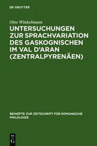 Beihefte Zur Zeitschrift F�r Romanische Philologie- Untersuchungen Zur Sprachvariation Des Gaskognischen Im Val d'Aran (Zentralpyren�en)