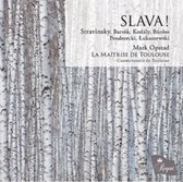 Slava!: Stravinsky, Bartok, Kodaly, Bardos, Penderecki, Lukaszewski