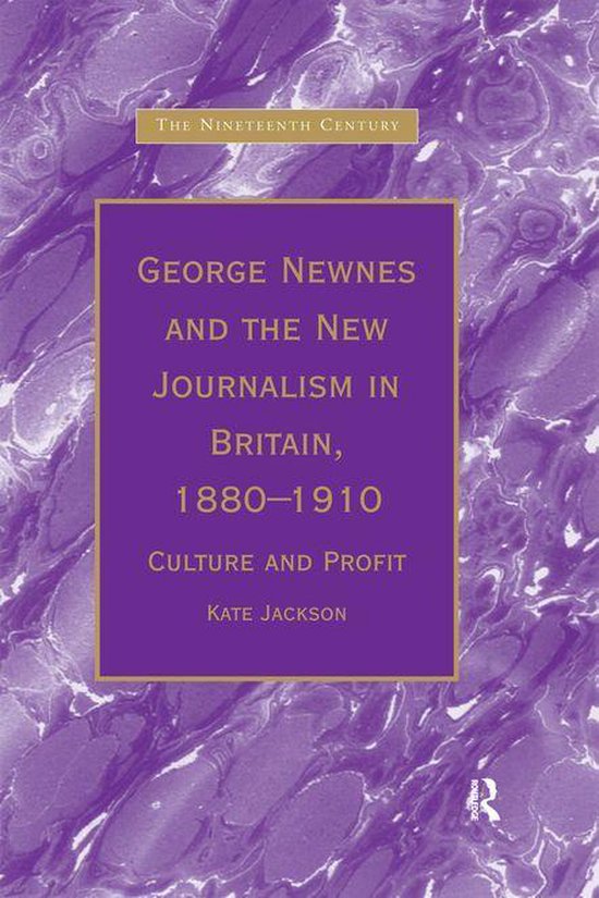 Boek "George Newnes and the New Journalism in Britain, 1880-1910: Culture and Profit" door Kate Jackson, paarse cover met gouden letters.