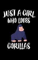 Just A Girl Who Loves Gorillas