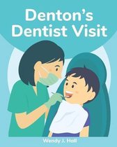 Denton's Dentist Visit