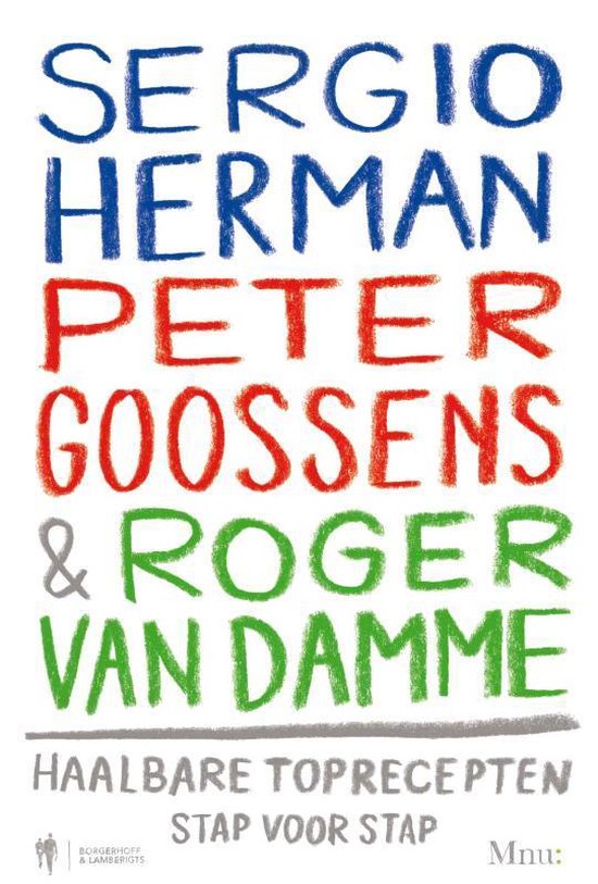 Sergio Herman, Peter Goossens en Roger van Damme