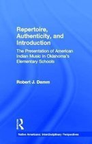 Native Americans: Interdisciplinary Perspectives- Repertoire, Authenticity and Introduction