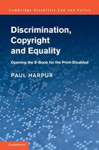 Cambridge Disability Law and Policy Series - Discrimination, Copyright and Equality
