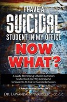 I Have a Suicidal Student in My Office, Now What?
