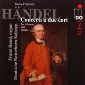 Deutsche Naturhorn Solisten, Franz Raml - Händel: Concerti A Due Cori (CD)