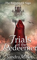 The Ravanmark Saga 3 - Trials of the Redeemer