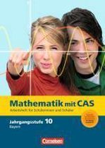 Fokus Mathematik 10. Jahrgangsstufe. Gymnasium Bayern CAS-Arbeitsheft