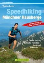 Erlebnis Bergsteigen: Speedhiking Münchner Hausberge