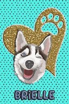 Husky Life Brielle