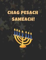 Chag Pesach Sameach!