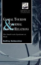 Routledge Studies in Employment and Work Relations in Context- Global Tourism and Informal Labour Relations
