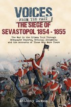 Voices from the Past - The Siege of Sevastopol, 1854–1855