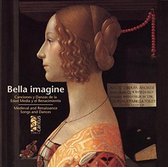 Bella Imagine:Medieval  & Renaissance Songs