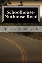 Schoolhouse-Nuthouse Road