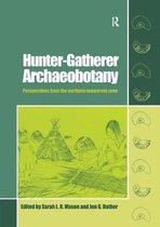 UCL Institute of Archaeology Publications- Hunter-Gatherer Archaeobotany