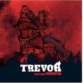 Trevor And The Wolves - Road To Nowhere (CD)