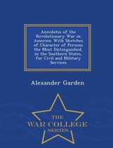 Anecdotes of the Revolutionary War in America