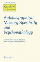 Autobiographical Memory Specificity and Psychopathology