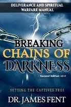 Breaking Chains of Darkness and Setting the Captives Free