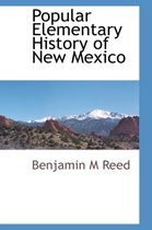 Popular Elementary History of New Mexico