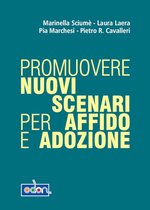 Promuovere nuovi scenari per affido e adozione