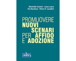Promuovere nuovi scenari per affido e adozione