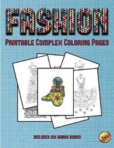 Printable Complex Coloring Pages (Fashion): This book has 36 coloring sheets that can be used to color in, frame, and/or meditate over