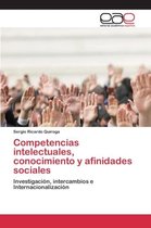 Competencias intelectuales, conocimiento y afinidades sociales