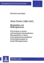 Aloys Fischer (1880-1937). Biographie Und Bildungstheorie