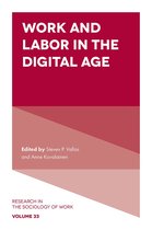 Research in the Sociology of Work 33 - Work and Labor in the Digital Age