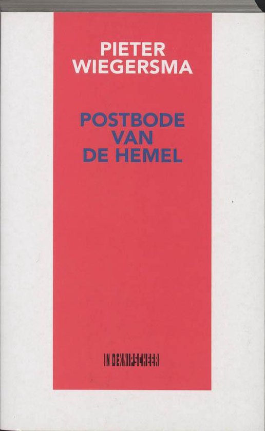 Cover van het boek 'Postbode van de hemel' van Pieter Wiegersma