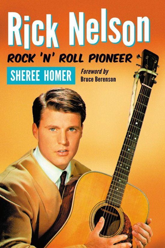 Rick Nelson, Rock ’n’ Roll Pioneer - cover