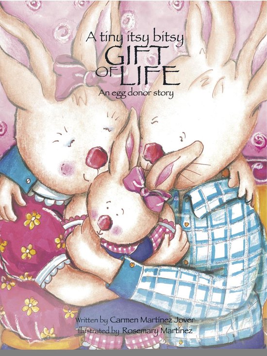 A tiny itsy bitsy gift of life, an egg donor story - cover