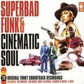 Superbad Funk and Cinematic Soul