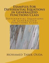Examples for Differential Equations in Generalized Functions Class