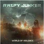 Raspy Junker - World Of Violence (CD)